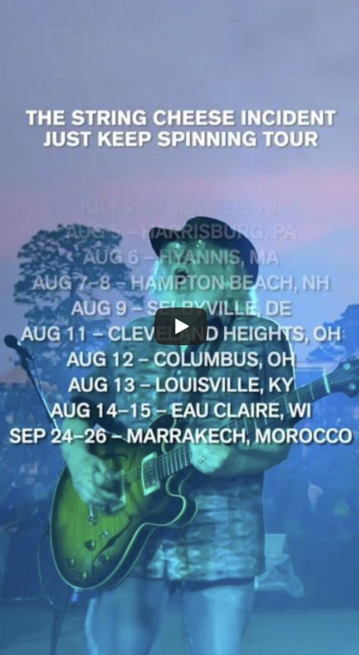 THE STRING CHEESE INCIDENT ANNOUNCES JUST KEEP SPINNING TOUR